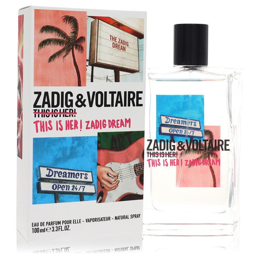 This Is Her! Zadig Dream By Zadig & Voltaire Eau De Parfum Spray 3.4 Oz For Women
